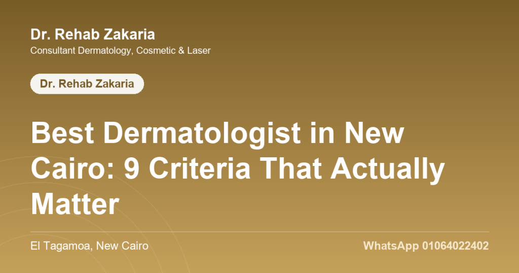 best dermatologist in new cairo
